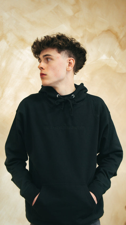 Hoodie "I'LL REGRET IT TOMORROW" NOIR